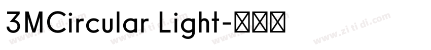 3MCircular Light字体转换 3MCircular Light字体转换
